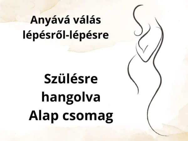 Szülésre hangolva-alap csomag