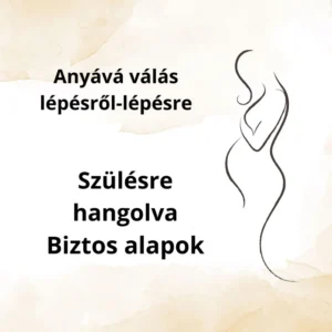 Szülésre hangolva